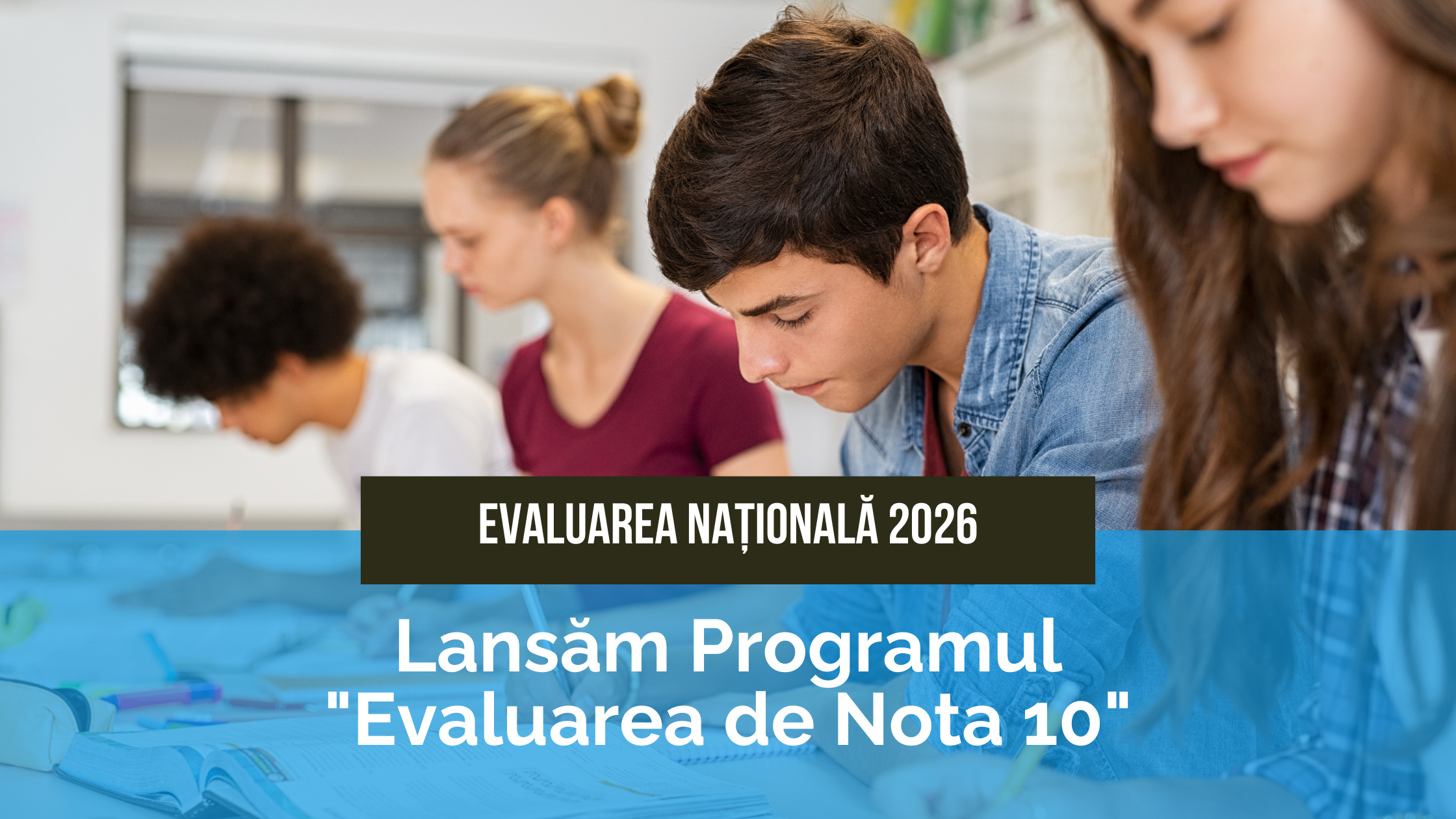 Evaluarea Națională 2026 Evaluarea Națională 2026