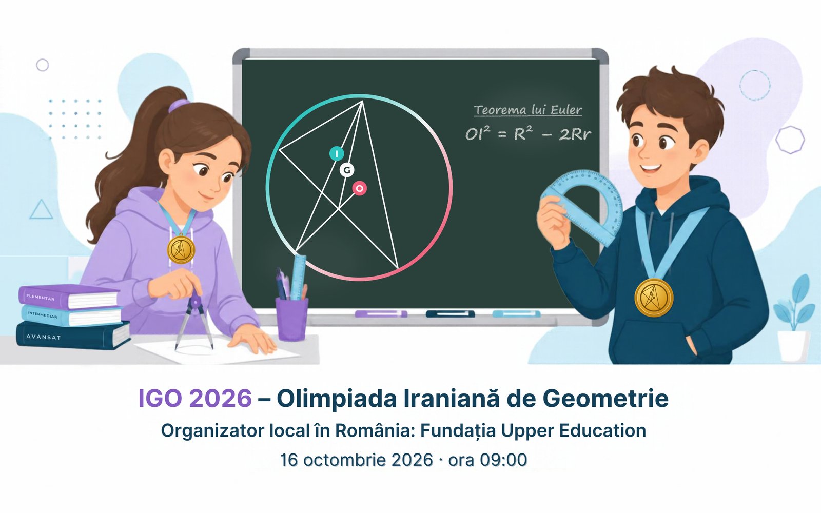 IGO 2026 – Olimpiada Iraniană de Geometrie IGO 2026 – Olimpiada Iraniană de Geometrie, organizată în România de Fundația Upper Education