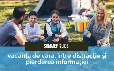 Summer slide: vacanța de vară, între distracție și pierderea informației