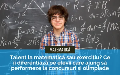 Talent la matematică sau exercițiu? Ce îi diferențiază pe elevii care ajung să performeze la concursuri și olimpiade